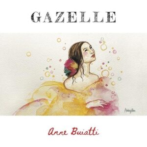 Pétillant Naturel Gazelle d'Anne Buiatti, Maison Advinam, vin bio et nature